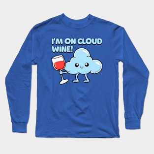 I'm On Cloud Wine! Cute Cloud Cartoon Long Sleeve T-Shirt